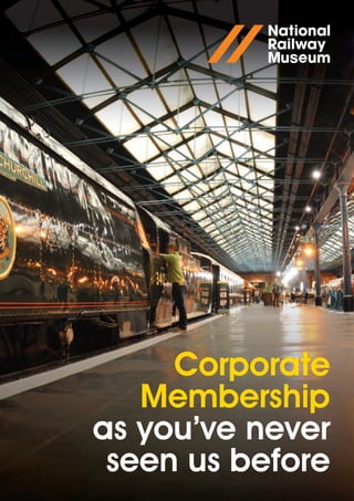 Corporate
   Membership
as you’ve never
 seen us before
 