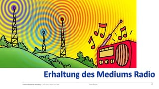 17Lokalrundfunktage Nürnberg I 1. Juli 2015 I Small Local DAB René Wehrlin
 