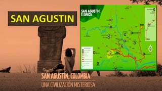 SAN AGUSTIN
 