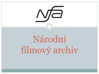 Národní
filmový archiv
 