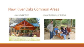 New River Oaks Common Areas
FALL HARVEST TIME BBQ WITH FRIENDS AT GAZEBO
 