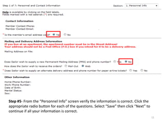 Step #5- From the “Personnel Info” screen verify the information is correct. Click the appropriate radio button for each of the questions. Select “Save” then click “Next” to continue if all your information is correct. 
11  