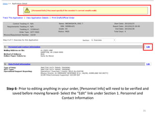Step 6- Prior to editing anything in your order, [Personnel Info] will need to be verified and saved before moving forward- Select the “Edit” link under Section 1. Personnel and Contact Information 
35  