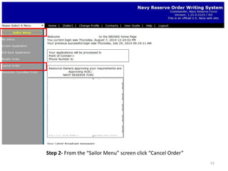 Step 2- From the “Sailor Menu” screen click “Cancel Order” 
53  