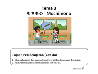 Nihongo Raku Raku Nihonog Raku - Raku Tema 3 mochimono.pptx