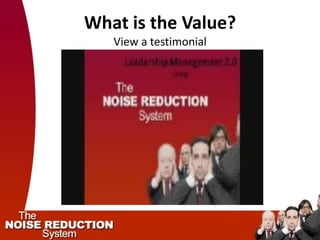 What is the Value?
   View a testimonial
 