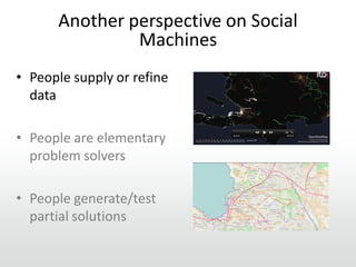 SOCIAM: The Theory and Practice of Social Machines Slide 9