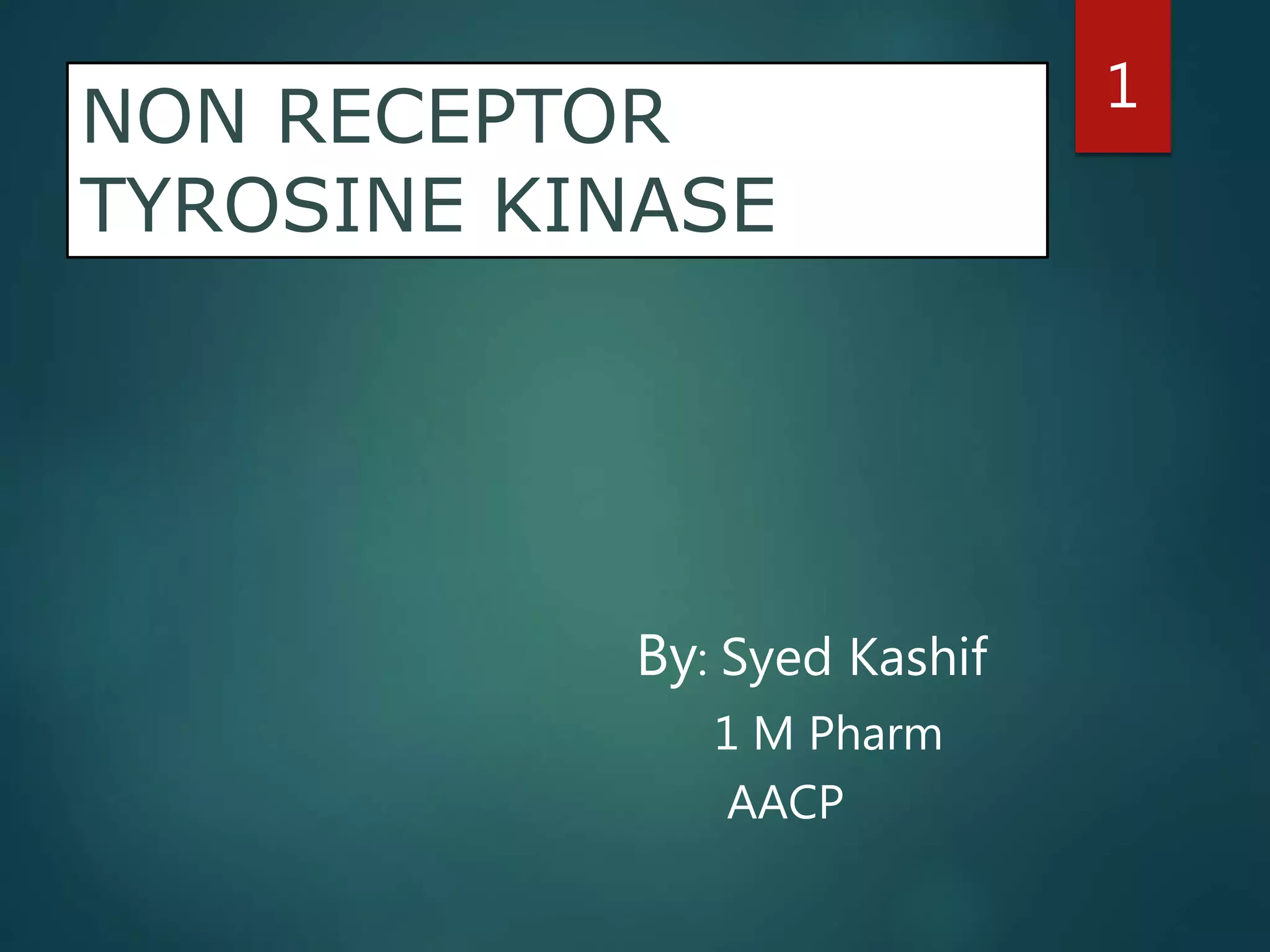 Non receptor tyrosine kinases | PPTX