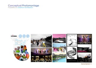 Conceptual Photomontage
Possibilities for waterfront revitalization




                                              Napong Rugkhapan ￨ 9
 