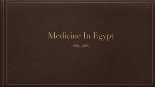 Medicine In Egypt
 