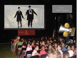 Texto:  André Aquino 