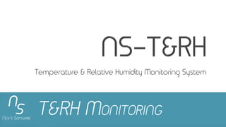 Temperature & Relative Humidity Monitoring System
 