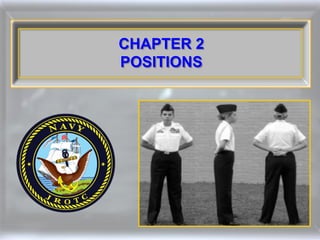 CHAPTER 2
POSITIONS
 