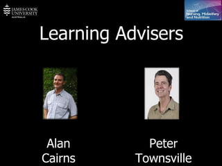 Learning Advisers Alan Cairns Peter Townsville 