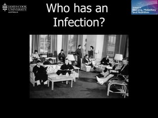 Who has an  Infection? 