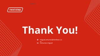 | Web Scraping and Automation With Outsystems
Thank You!
@
in
miguel.antunes@doitlean.co
m
/antunes-miguel
 