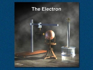 The Electron
 