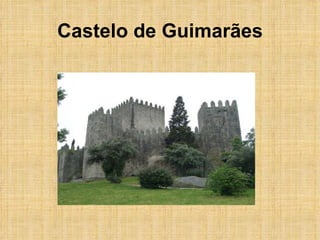 Castelo de Guimarães 