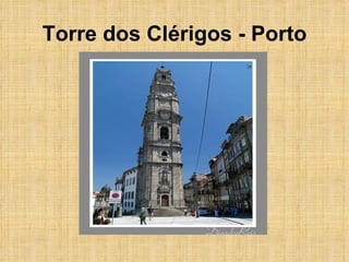 Torre dos Clérigos - Porto 