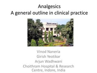 NSAIDs
in clinical orthopaedic practice

Vinod Naneria
Girish Yeotikar
Arjun Wadhwani
Choithram Hospital & Research
Centre, Indore, India

 