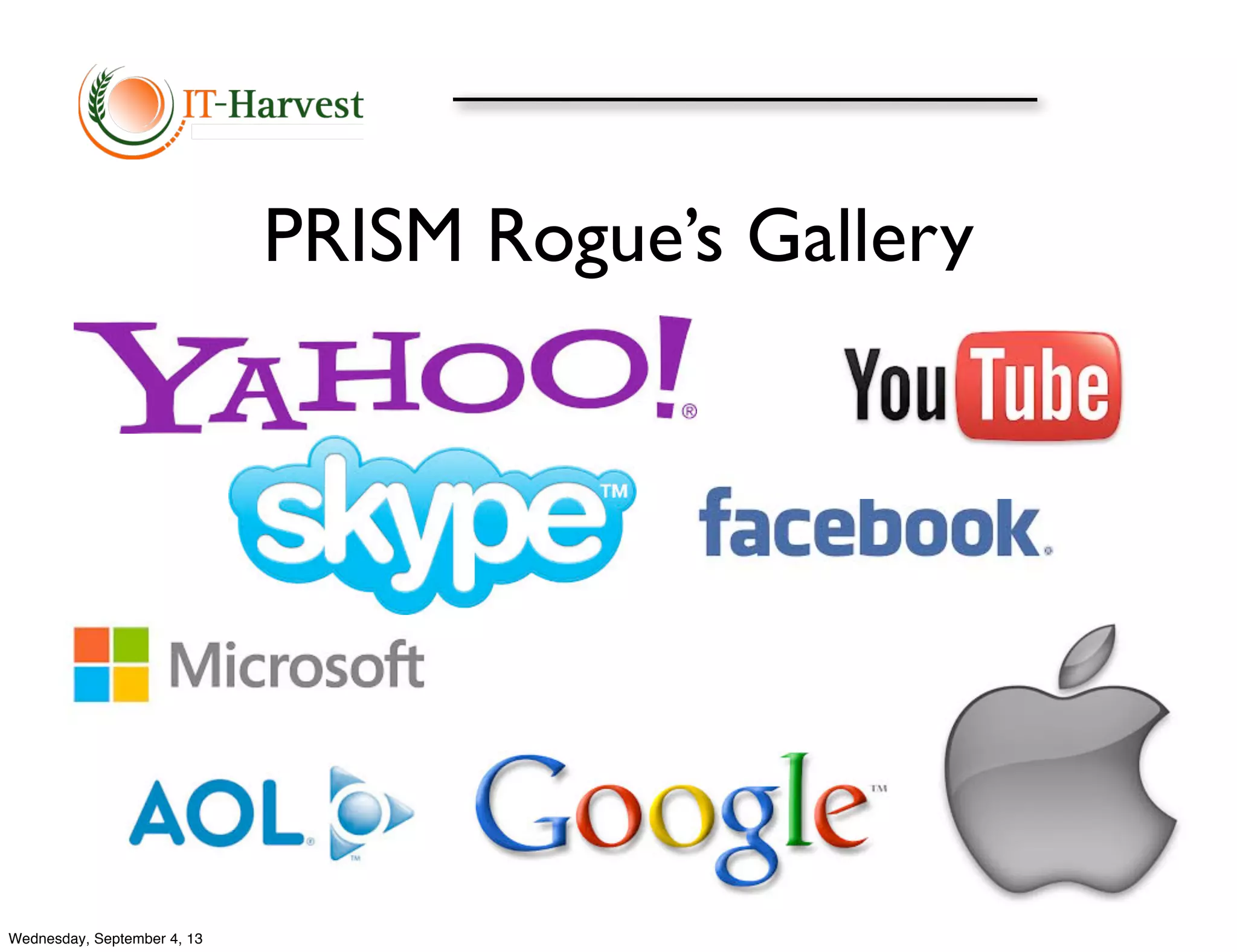 PRISM Rogue’s Gallery
Wednesday, September 4, 13
 