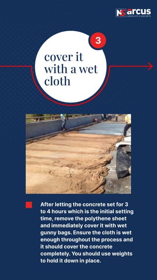 NS ARCUS Moist Curing Method | PDF