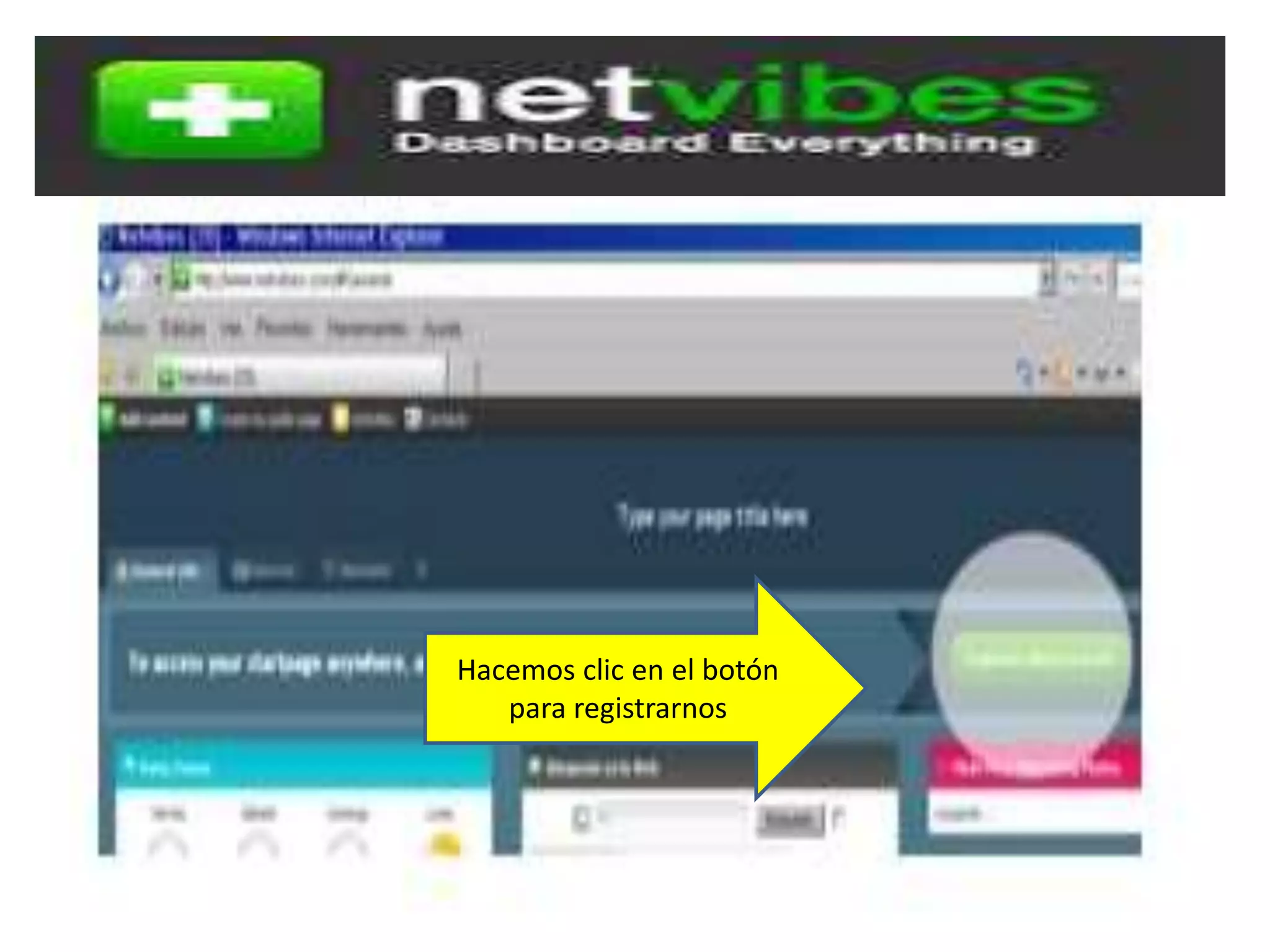 Hacemos clic en el botón
para registrarnos