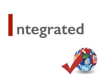 Integrated
 