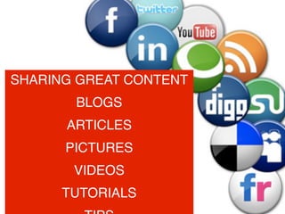 SHARING GREAT CONTENT
BLOGS
ARTICLES
PICTURES
VIDEOS
TUTORIALS
 