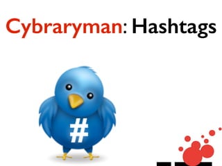 Cybraryman: Hashtags
 