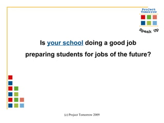 Is  your school  doing a good job preparing students for jobs of the future?  