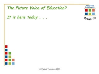 The Future Voice of Education? It is here today . . .  