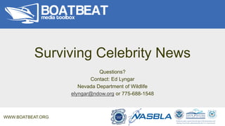 Surviving Celebrity News