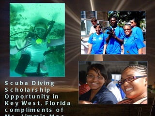 Scuba Diving Scholarship Opportunity in Key West, Florida compliments of Ms. Jimmie Mac 