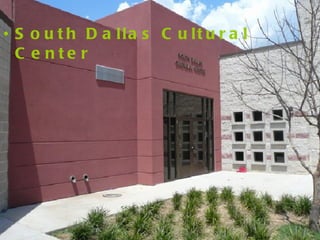 South Dallas Cultural Center 