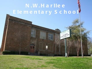N.W.Harllee Elementary School 