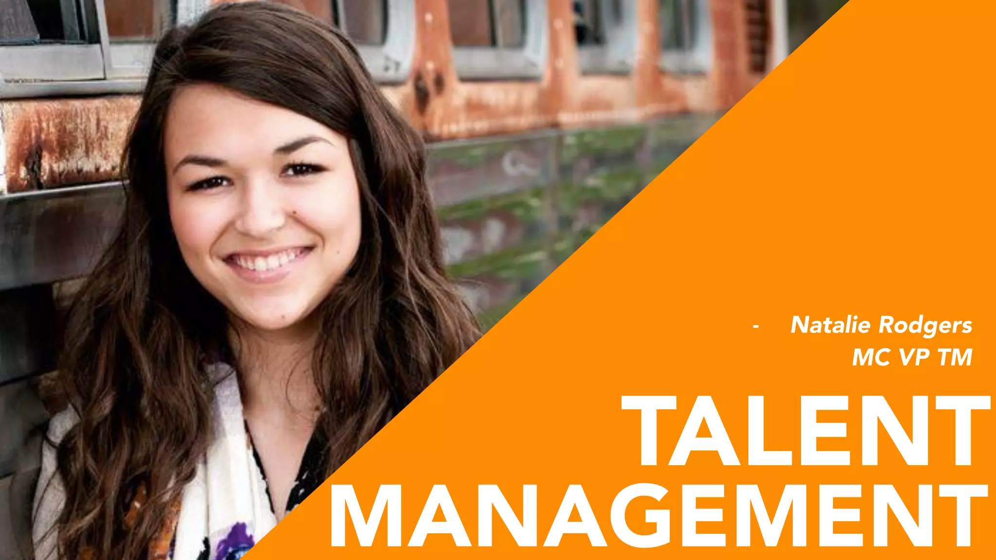MANAGEMENT
TALENT
- Natalie Rodgers
MC VP TM
 