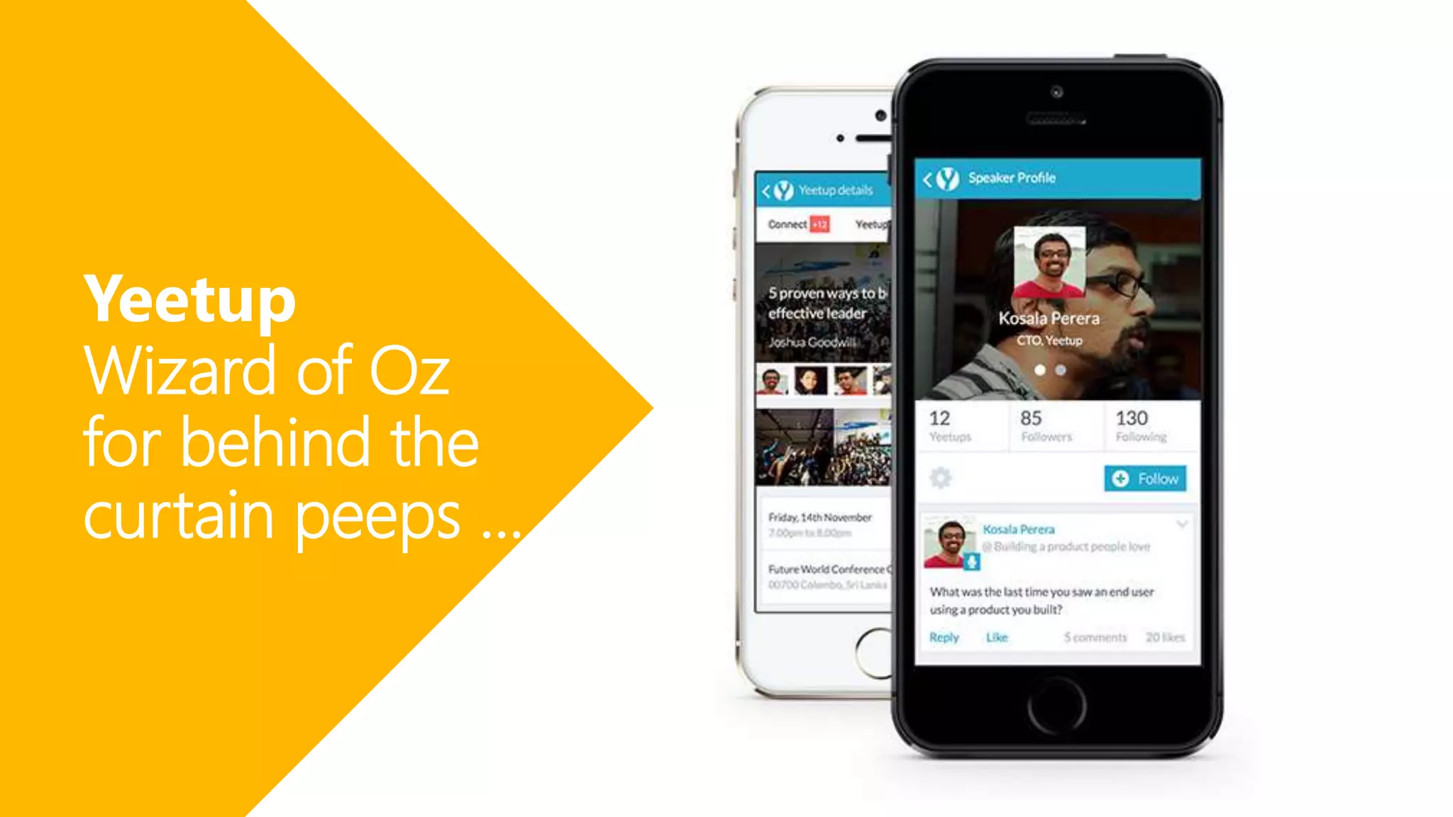 Yeetup
Wizard of Oz
for behind the
curtain peeps …
 