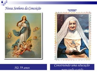 Há 59 anos

Construindo uma educação
para toda a vida

 