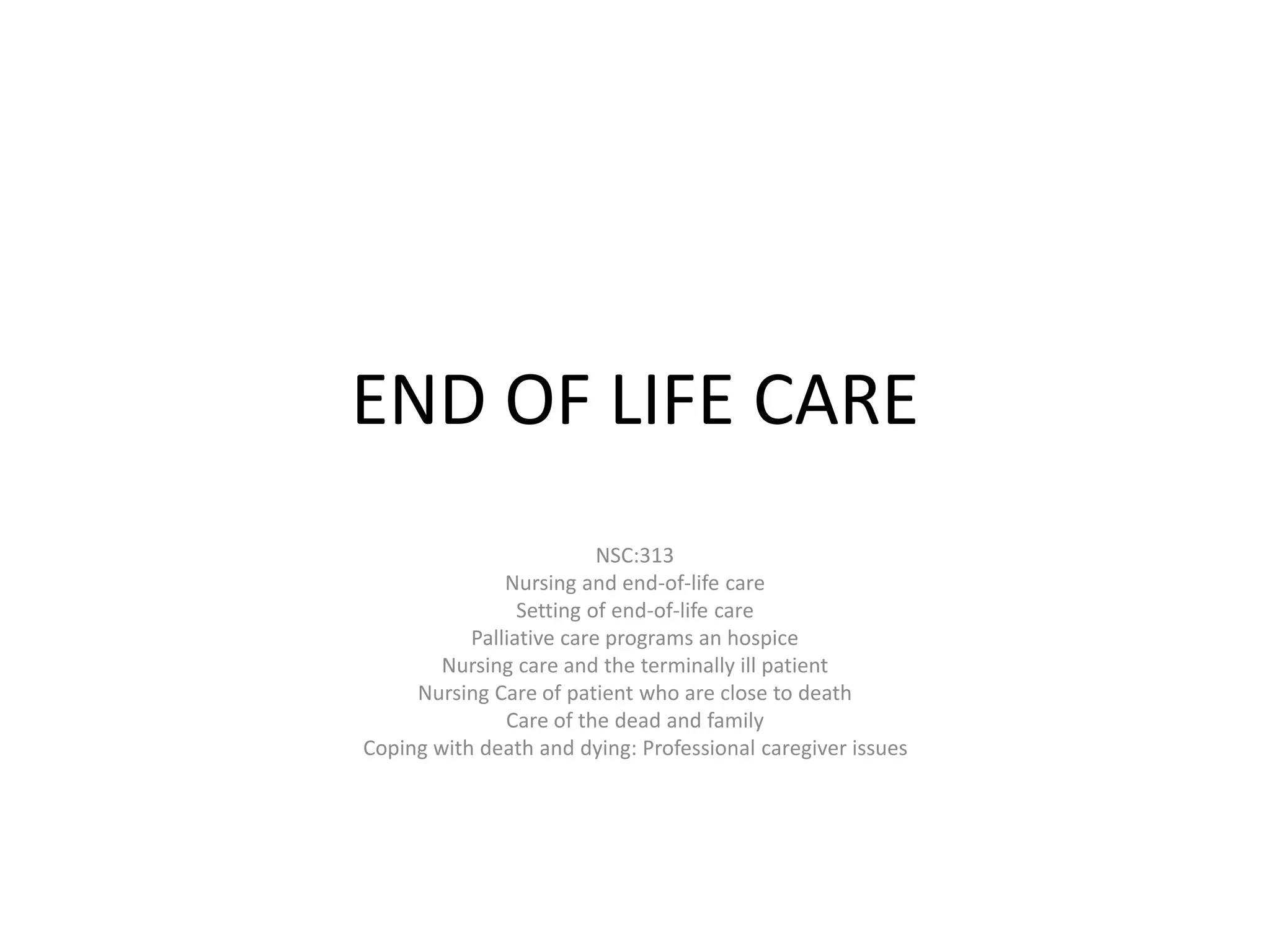NSc 313- END OF LIFE CARE NURSING 7.pptx