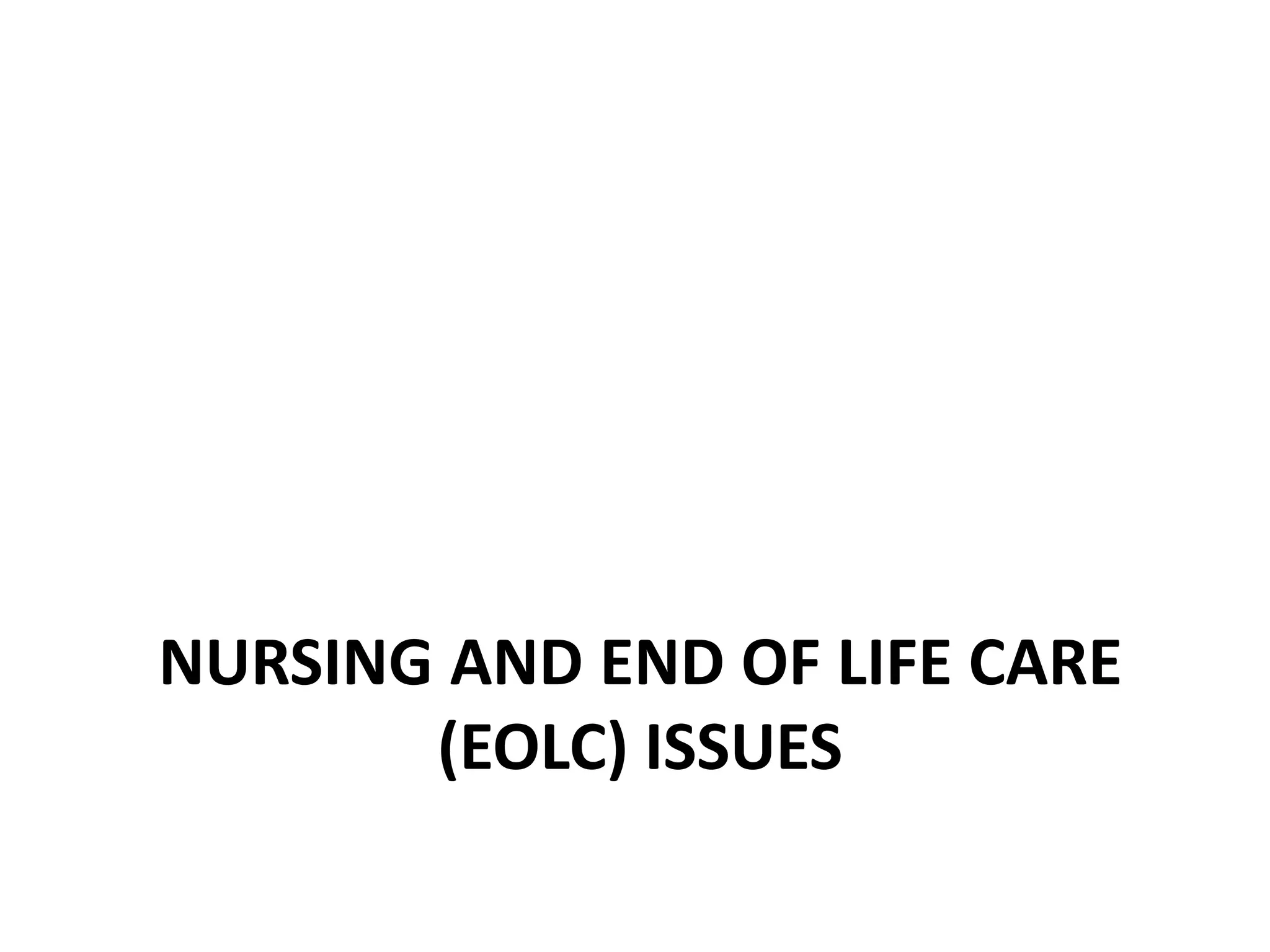 NSc 313- END OF LIFE CARE NURSING 7.pptx