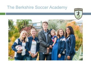 The Berkshire Soccer Academy
 