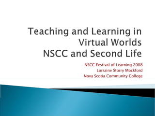 NSCC Festival of Learning 2008 Lorraine Storry Mockford Nova Scotia Community College 