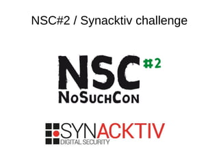 NSC#2 / Synacktiv challenge
 