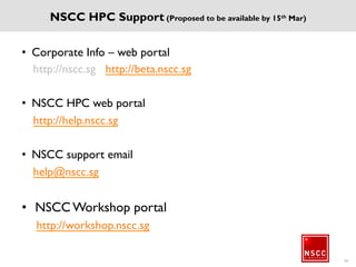 57
Help us improve. Take the online survey!
Visit: http://workshop.nscc.sg >> Survey
 