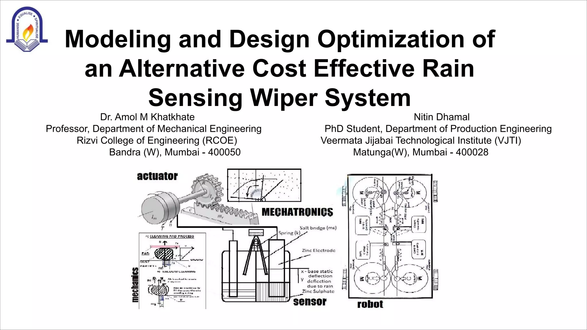 Modeling and Design Optimisation of an Alternative Cost Effective Rain