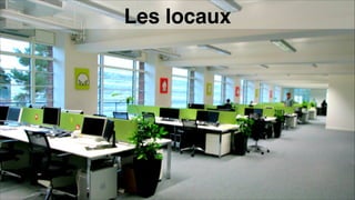 Le réseau, le data centerLes locaux
 