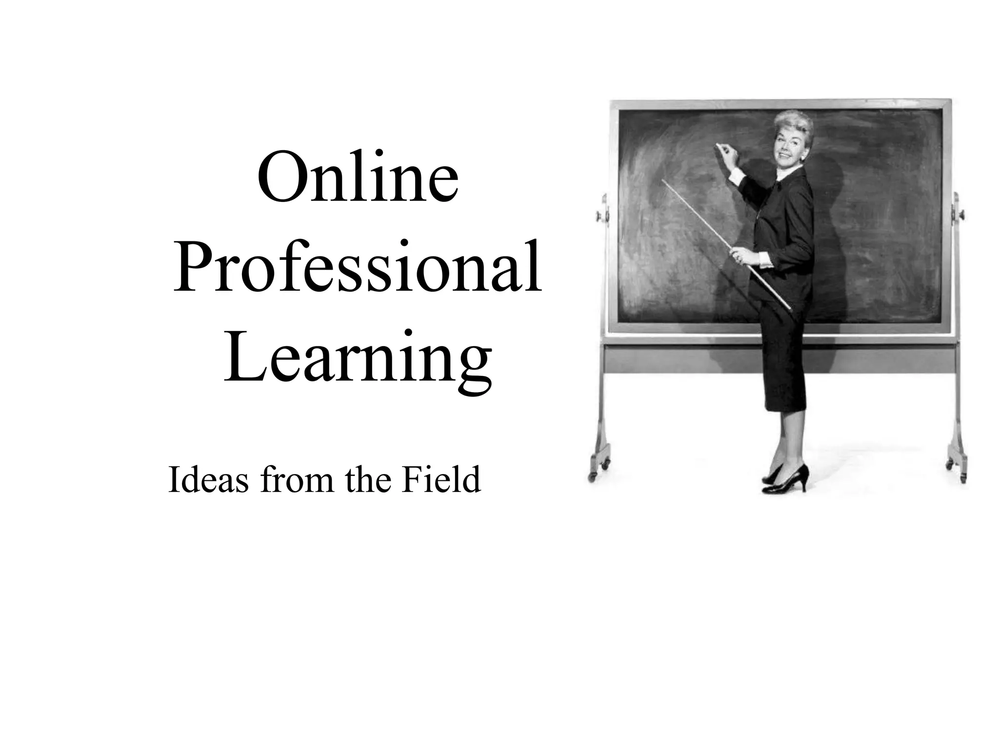 Online Professional LearningIdeas from the Field