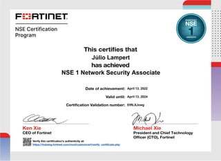 Júlio Lampert
NSE 1 Network Security Associate
EtfILXJxwg
April 13, 2022
April 13, 2024
Powered by TCPDF (www.tcpdf.org)
 