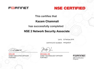 NSE 2 Network Security Associate
Kacem Chammali
22 February 2019
HHVg4xEof1
Powered by TCPDF (www.tcpdf.org)
 